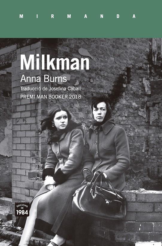Milkman | 9788416987559 | Burns, Anna | Llibreria Sendak