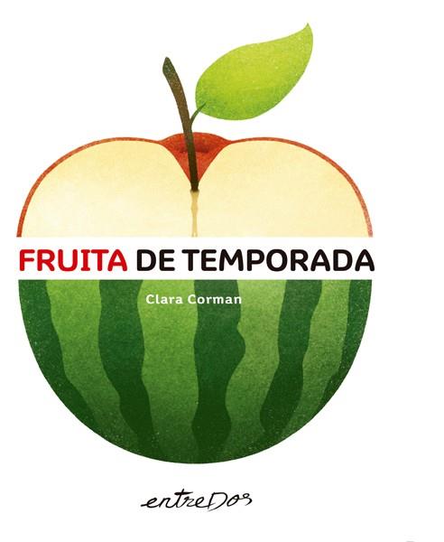 Fruita de temporada | 9788418900136 | Corman, Clara | Librería Sendak