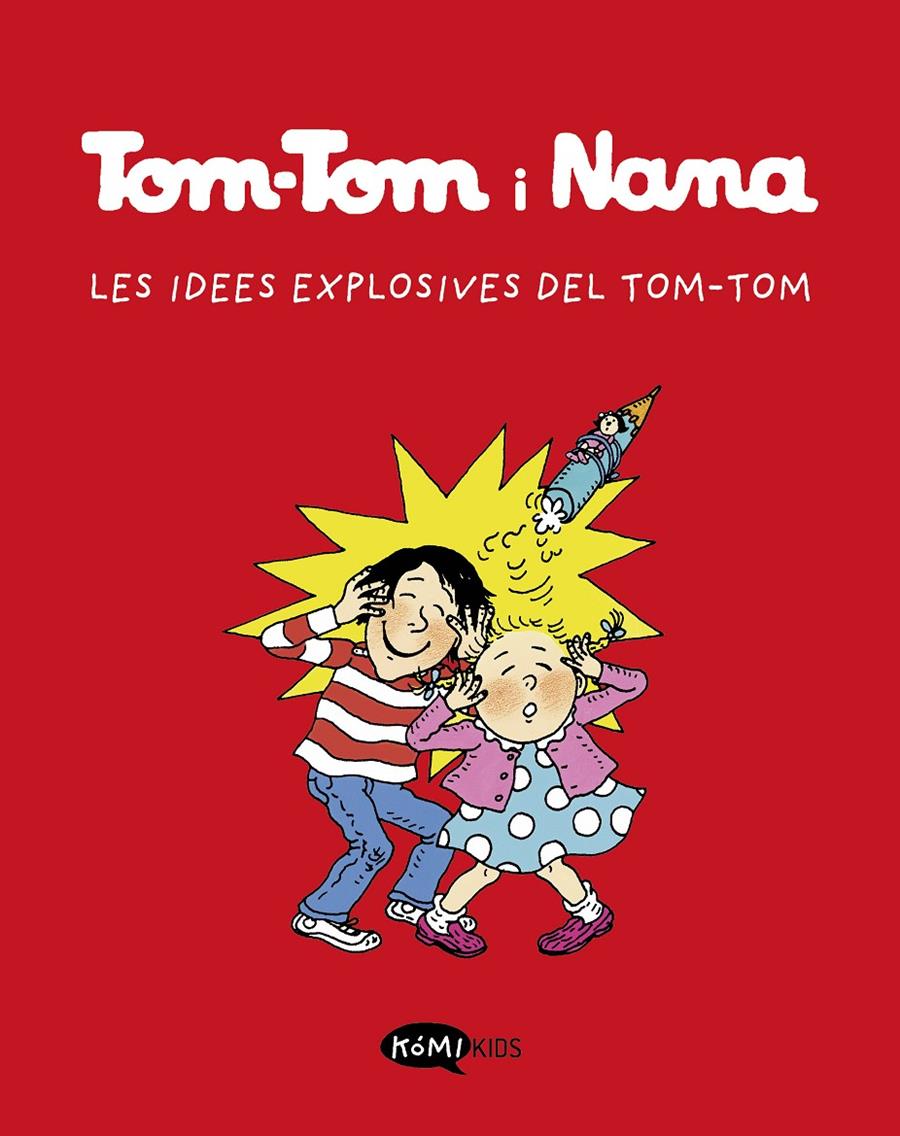 Tom-Tom y Nana 2. Les idees explosives de Tom-Tom | 9788412399790 | Varios autores | Llibreria Sendak