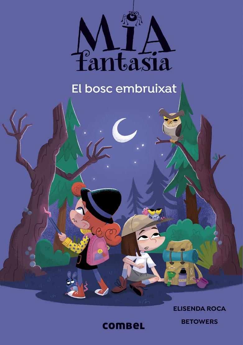 Mia Fantasia 6. El bosc embruixat | 9788491019978 | Roca, Elisenda | Llibreria Sendak