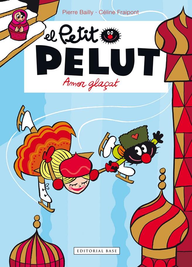 El Petit Pelut. Amor glaçat | 9788416587599 | Fraipont, Céline/Bailly, Pierre | Llibreria Sendak