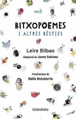 Bitxopoemes i altres bèsties | 9788416804788 | Bilbao, Leire/Subirana, Jaime | Librería Sendak