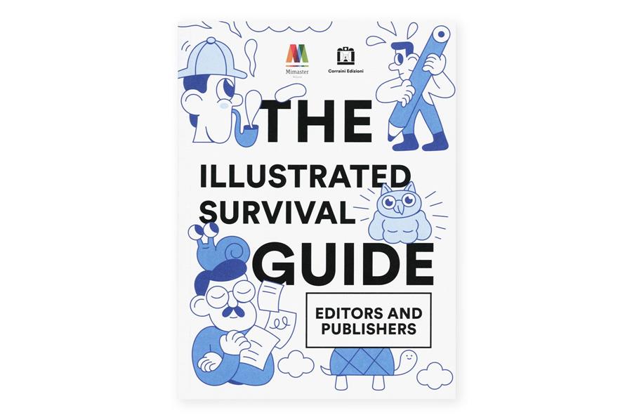 The illustrated survival guid. Editors and Publishers | 9788875708849 | Llibreria Sendak