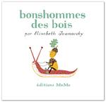 Bonshommes des bois | 9782352893035 | Ivanovsky, Elisabeth | Librería Sendak