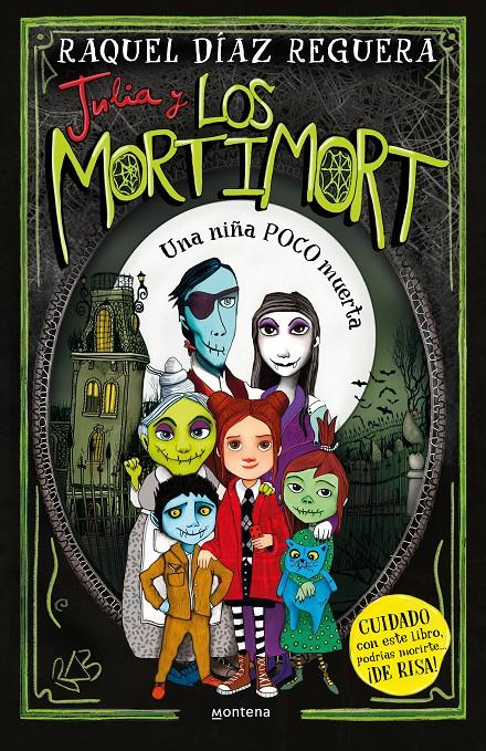 Julia y Los Mortimort 1 - Una niña POCO muerta | 9788419650115 | Díaz Reguera, Raquel | Llibreria Sendak