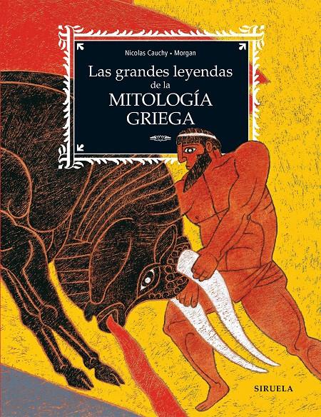 Las grandes leyendas de la mitología griega | 9788419744555 | Cauchy, Nicolas | Librería Sendak