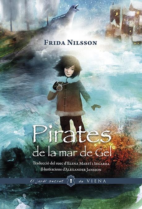 Pirates de la mar de Gel | 9788494906633 | Nilsson, Frida | Llibreria Sendak