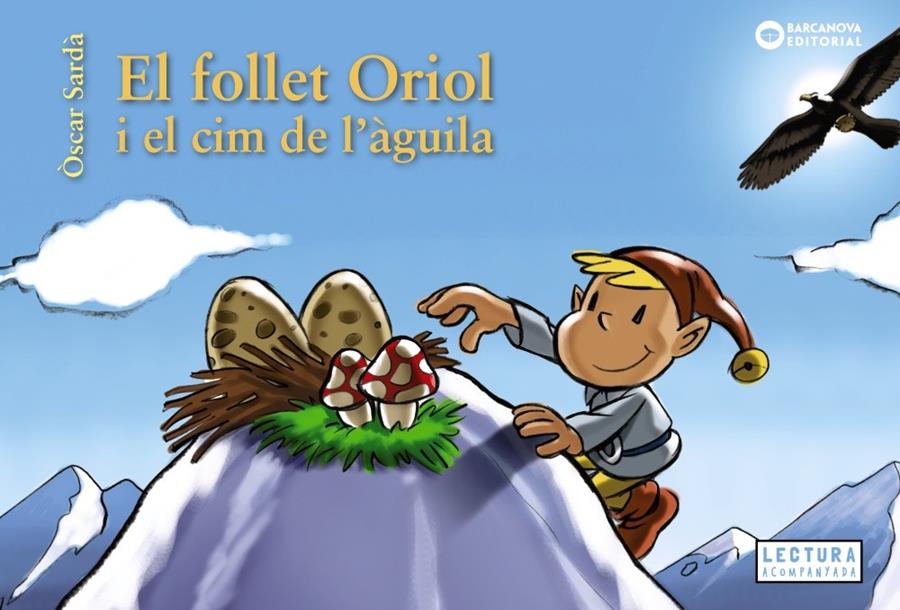 El follet Oriol i el cim de l'àguila | 9788448952136 | Sardà, Òscar | Llibreria Sendak