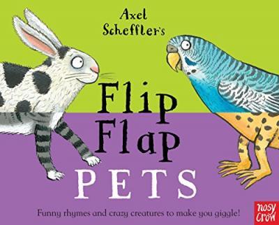 Flip Flap Pets | 9780857636805 | Scheffler, Axel | Librería Sendak