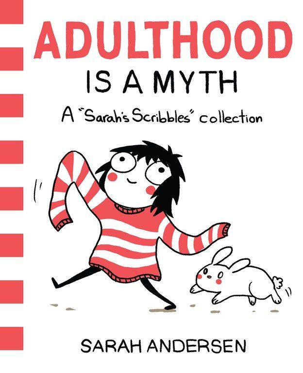 Adulthood Is a Myth: A Sarah's Scribbles Collection | 9781449474195 | Andersen, Sarah | Llibreria Sendak