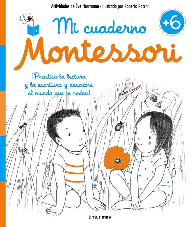 Mi cuaderno Montessori +6 | 9788408167426 | Herrmann, Ève/Rocchi, Roberta | Llibreria Sendak