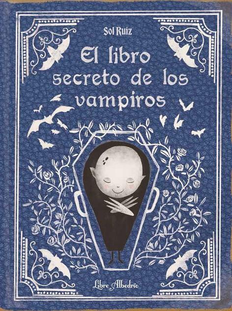 El libro secreto de los vampiros | 9788412650747 | Ruiz, Sol | Llibreria Sendak