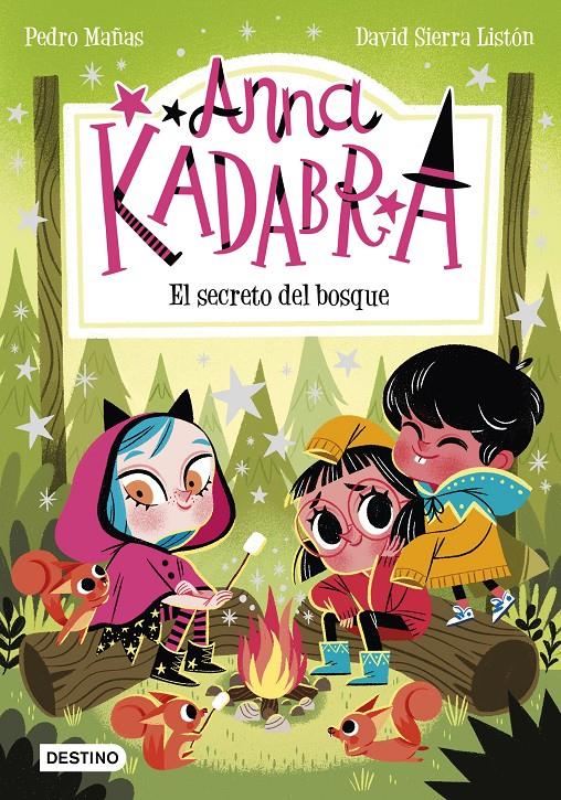 Anna Kadabra 7. El secreto del bosque | 9788408245568 | Mañas, Pedro / Sierra Listón, David | Llibreria Sendak