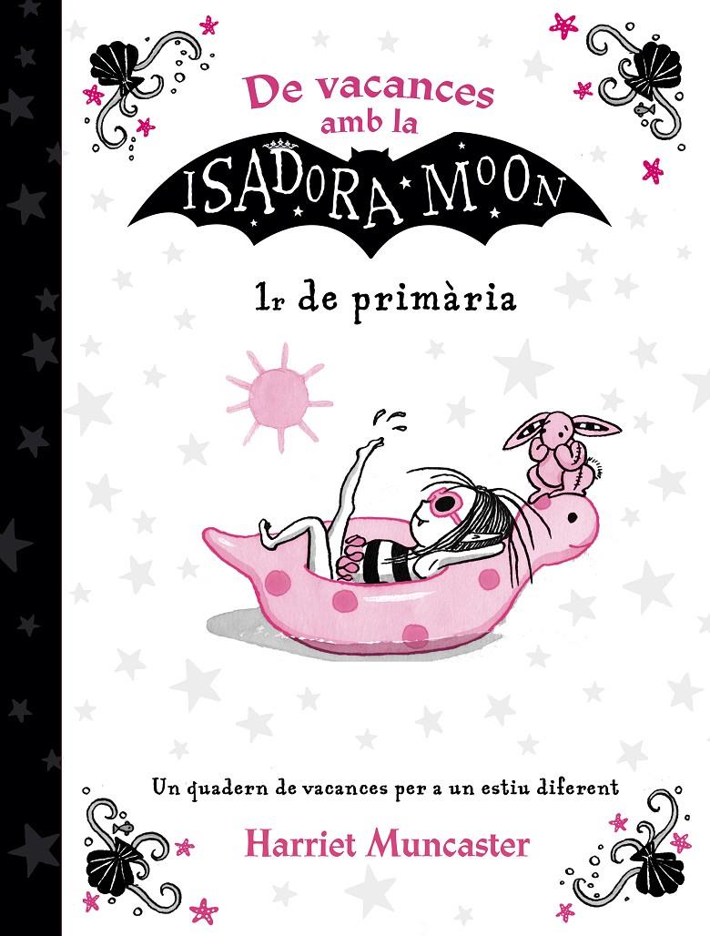 De vacances amb la Isadora Moon (1r de Primària) | 9788420434353 | Muncaster, Harriet | Llibreria Sendak