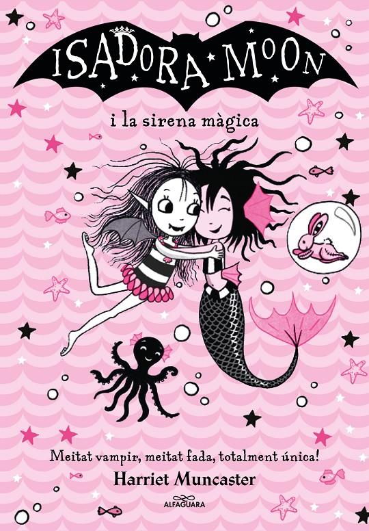 La Isadora Moon i la sirena màgica | 9788418915956 | Muncaster, Harriet | Llibreria Sendak