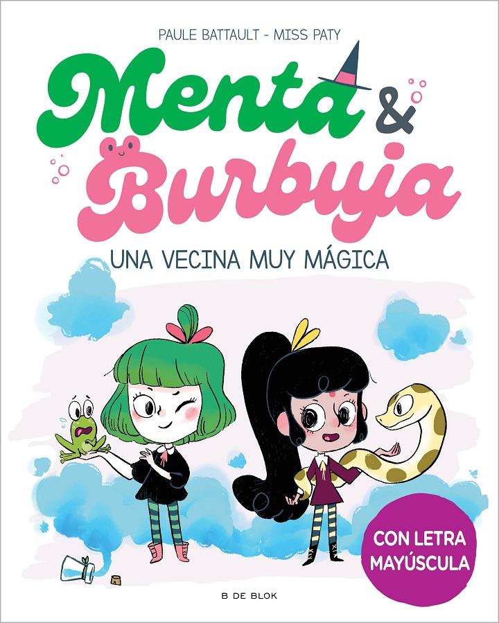 Menta y Burbuja 2 - Una vecina muy mágica | 9788419378736 | Battault, Paule/Miss Paty | Llibreria Sendak