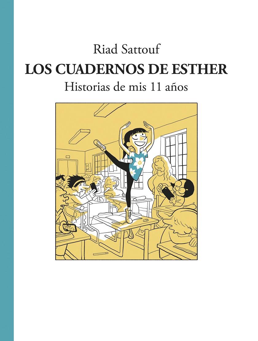 Los cuadernos de Esther. Historias de mis 11 años | 9788494556807 | Sattouf, Riad | Llibreria Sendak