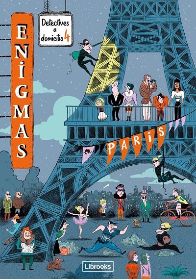 Enigmas. Detectives a domicilio 4. En París | 9788412460766 | Martin, Paul | Librería Sendak