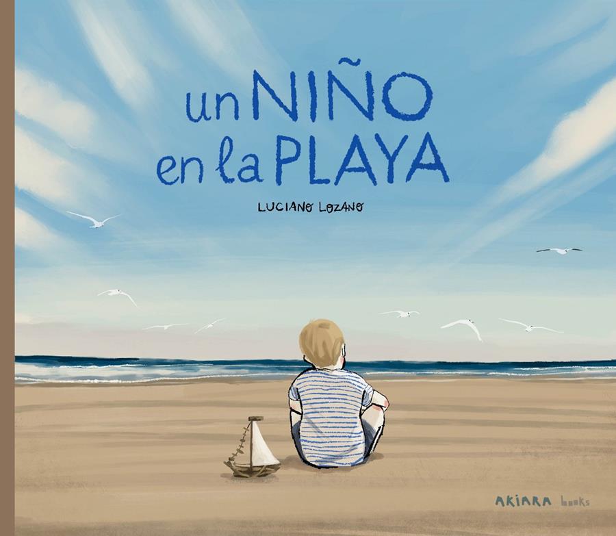 Un niño en la playa | 9788418972416 | Lozano, Luciano | Llibreria Sendak