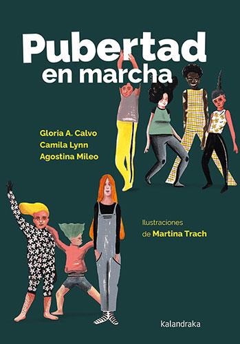 Pubertad en marcha | 9788413433059 | Calvo, Gloria A./Lynn, Camila/Mileo, Agostina | Librería Sendak