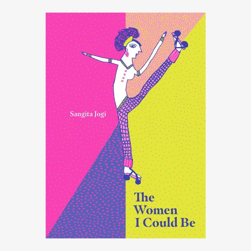 The women I could be | 9788193448533 | Sangita Jogi | Llibreria Sendak