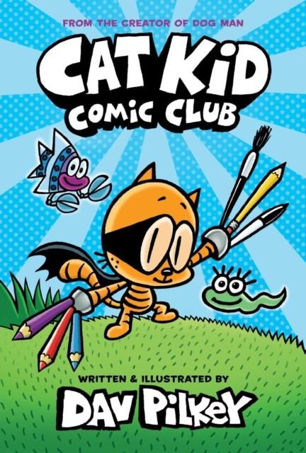 Cat Kid Comic Club 1 | 9781338712766 | Pilkey, Dav | Librería Sendak
