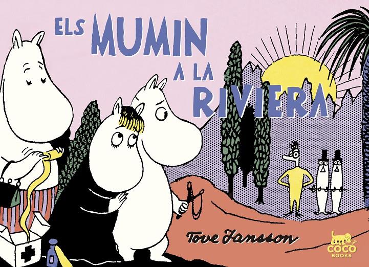 Els Mumin a la Riviera | 9788494595295 | Jansson, Tove | Llibreria Sendak