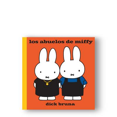 Los abuelos de Miffy | 9788412368437 | Bruna, Dick | Llibreria Sendak