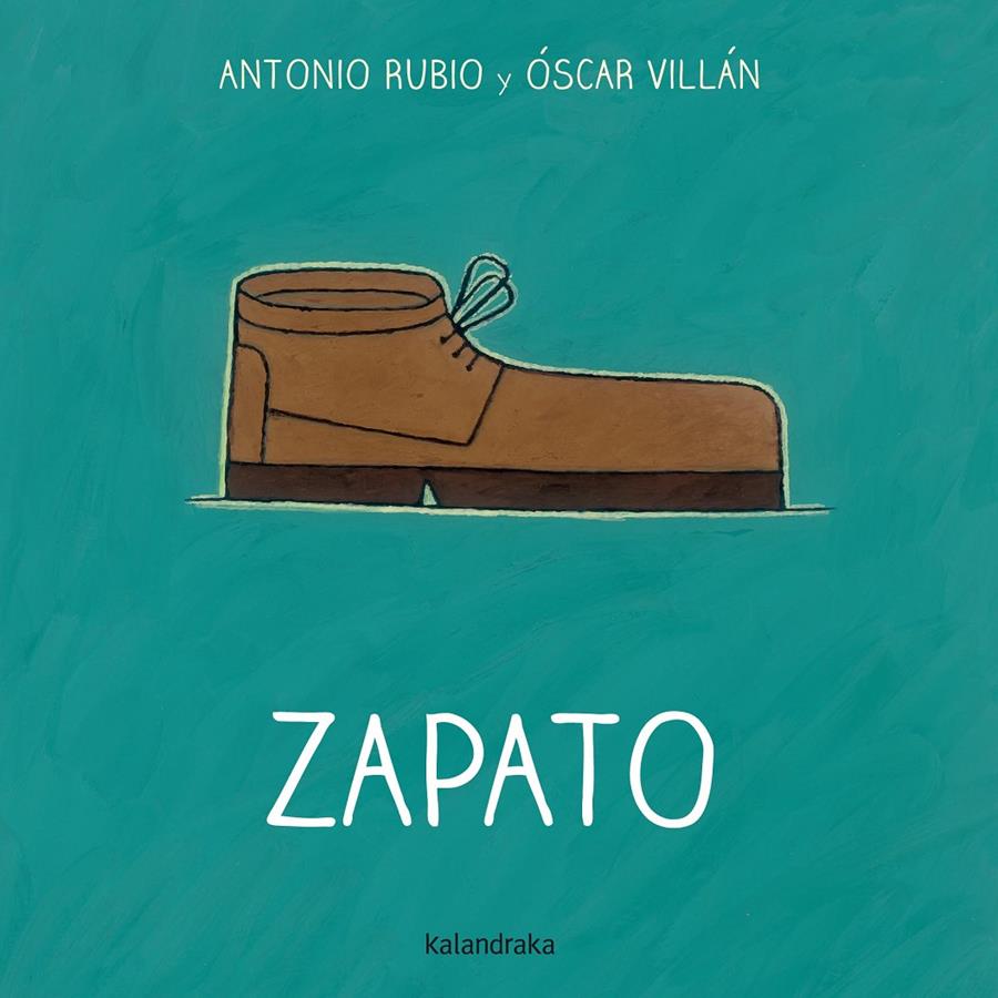 Zapato | 9788492608775 | Rubio, Antonio | Librería Sendak