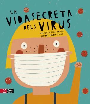 La vida secreta dels virus | 9788417374723 | AA.VV. | Librería Sendak
