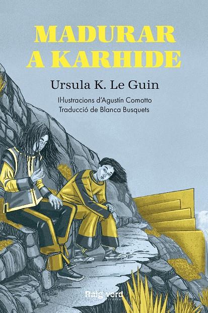 Madurar a Karhide | 9788417925659 | K. Le Guin, Ursula | Llibreria Sendak