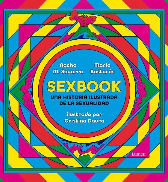 Sexbook | 9788426409676 | M. Segarra, Nacho/Bastarós, María/Daura, Cristina | Llibreria Sendak