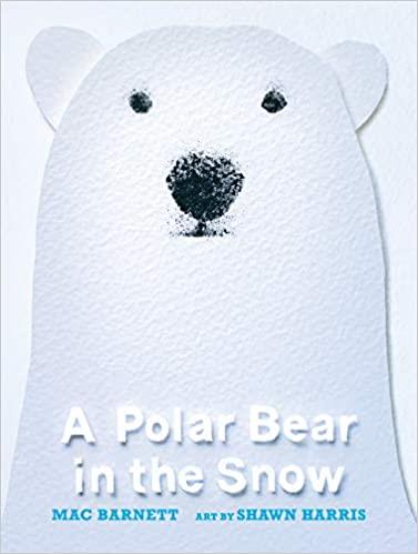 A Polar Bear in the Snow | 9781406395075 | Barnett, Mac / Harris, Shawn | Llibreria Sendak