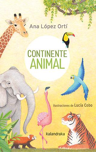 Continente animal | 9788413432472 | López Ortí, Ana María | Llibreria Sendak