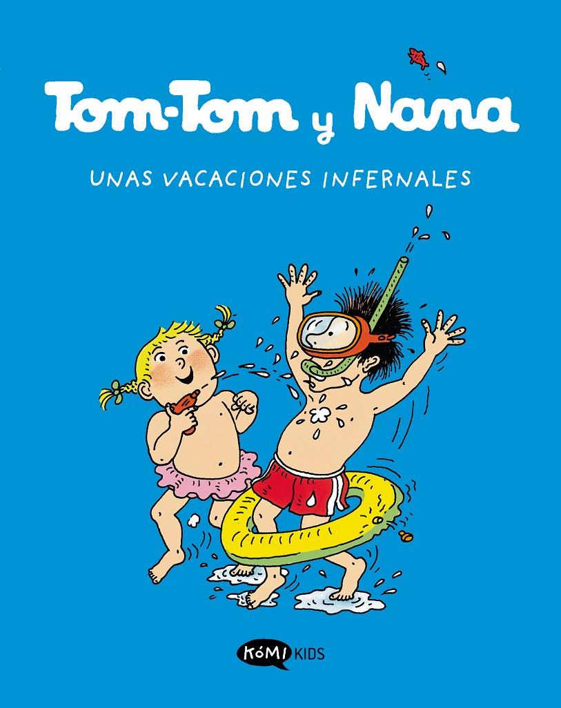 Tom-Tom y Nana 4. Unas vacaciones infernales | 9788419183248 | Varios autores | Llibreria Sendak