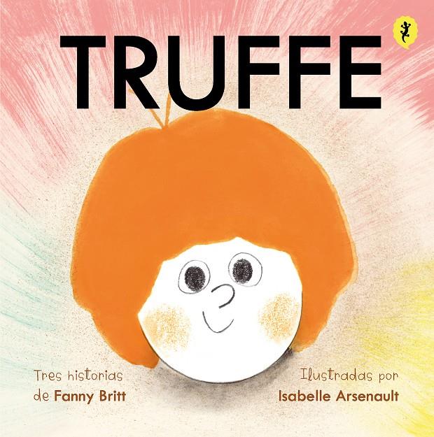 Truffe | 9788418347658 | Arsenault, Isabelle/Britt, Fanny | Llibreria Sendak