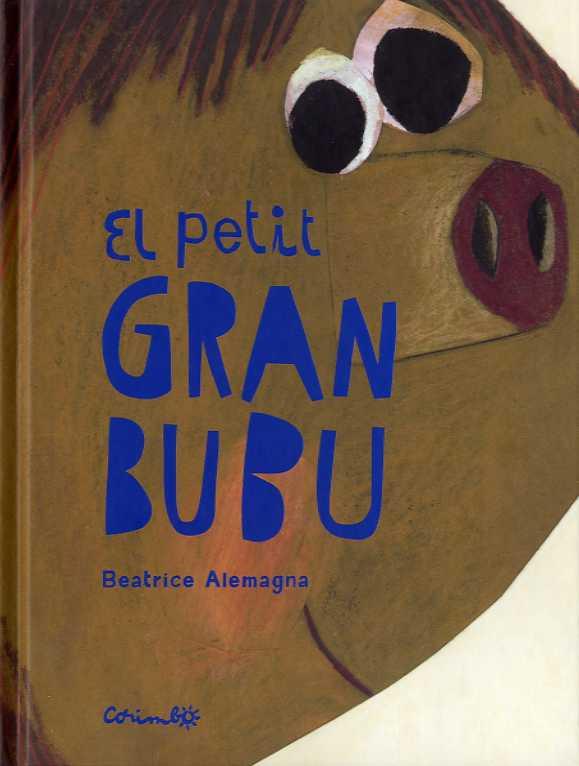 El petit gran Bubu | 9788484705604 | Alemagna, Beatrice | Llibreria Sendak