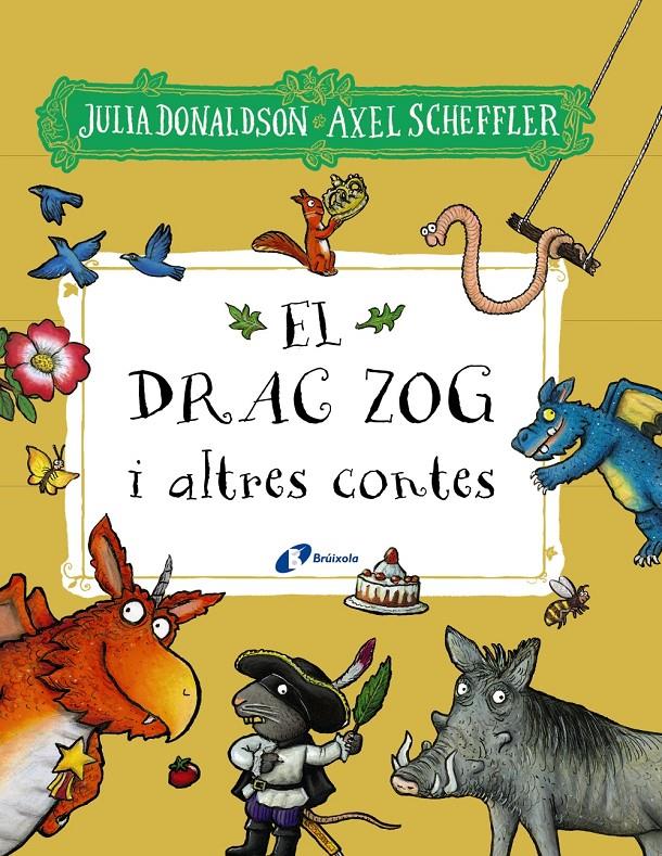 El drac Zog i altres contes | 9788413492827 | Donaldson, Julia | Librería Sendak