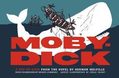 Moby-Dick : A Pop-Up Book from the Novel by Herman Melville | 9781452173849 | Lo Monaco, Gerard / Jolivet, Joelle  | Librería Sendak