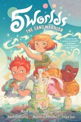5 Worlds Book 1: The Sand Warrior | 9781101935880 | Mark Siegel; Alexis Siegel; Xanthe Bouma; Matt Rocke | Llibreria Sendak