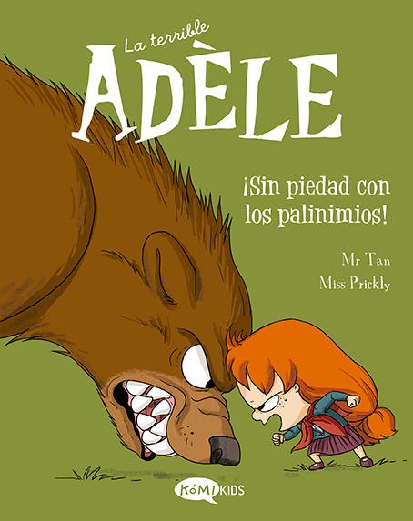 La terrible Adèle Vol.7 ¡Sin piedad con los pavinimios! | 9788419183088 | Mr Tan | Llibreria Sendak
