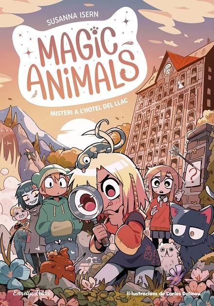 Magic Animals 6. Misteri a l'hotel del Llac | 9788413897820 | Isern, Susanna/Dalmau, Carles | Librería Sendak