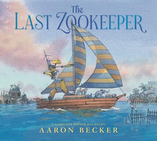 The Last Zookeeper | 9781529517873 | BECKER, AARON | Llibreria Sendak
