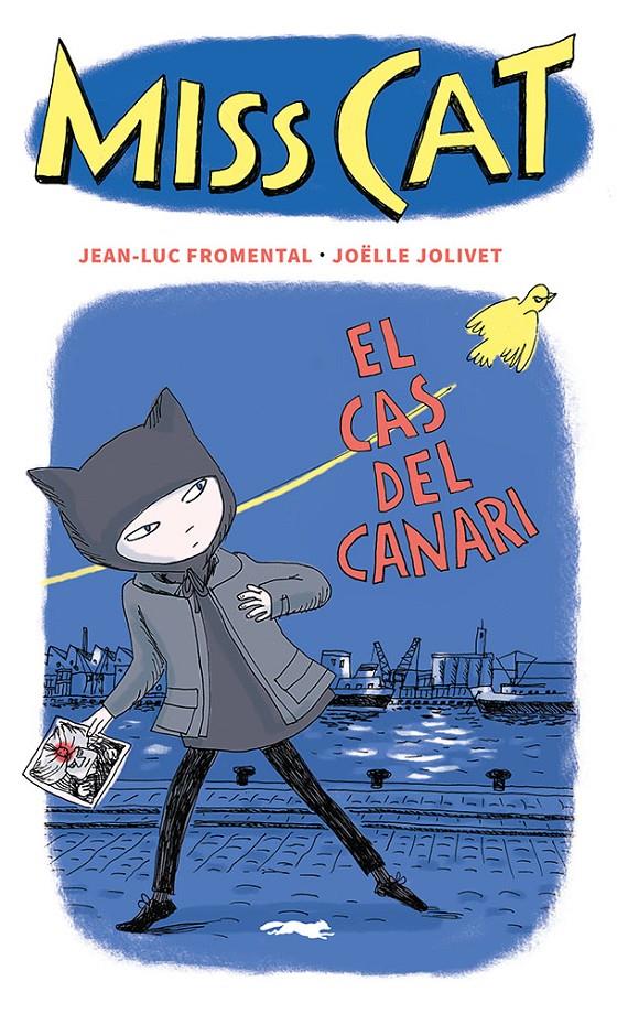 Miss Cat. El cas del canari | 9788412504873 | Jean-Luc Fromental | Llibreria Sendak