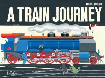 A Train Journey. A pop-up history of rail travel | 9780500651827 | Gérard Lo Monaco | Llibreria Sendak
