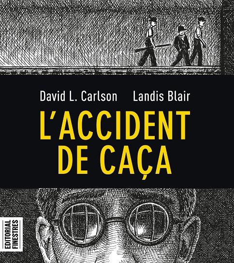 L'accident de caça | 9788412426113 | Carlson, Charles L./Blair, Landis | Llibreria Sendak