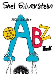 Uncle Shelby's ABZ Book: A Primer for Adults Only | 9780063139671 | Silverstein, Shel | Librería Sendak
