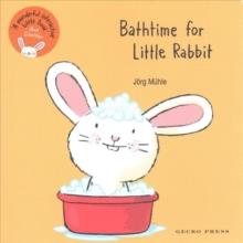 Bathtime for Little Rabbit | 9781776571376 | Mühle, Jörg | Librería Sendak
