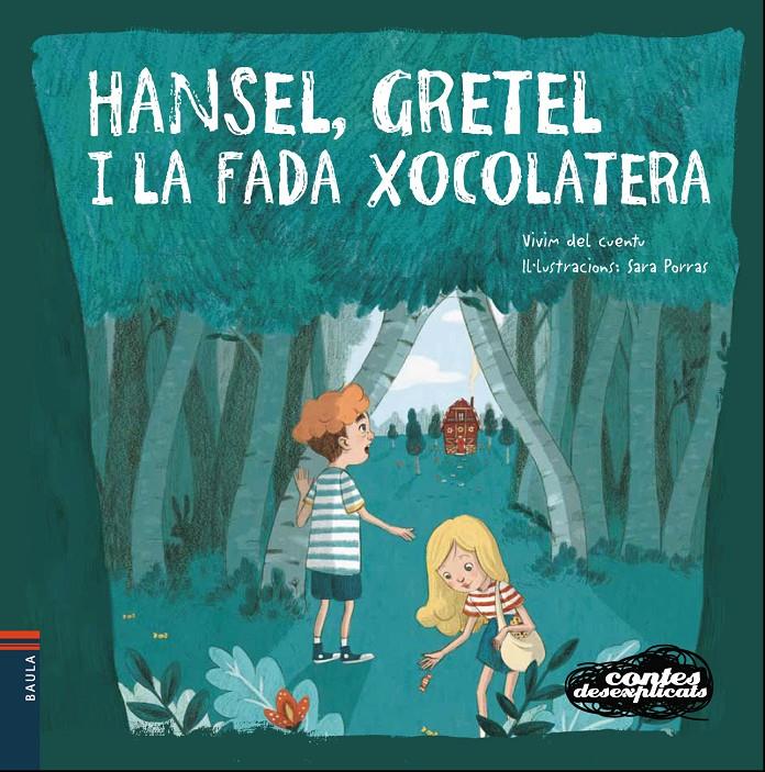 Hansel, Gretel i la Fada Xocolatera | 9788447932658 | Vivim del Cuentu | Librería Sendak