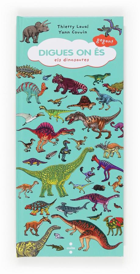 Digues on és - Dinosaures | 9788466133302 | Laval, Thierry/Couvin, Yann | Librería Sendak